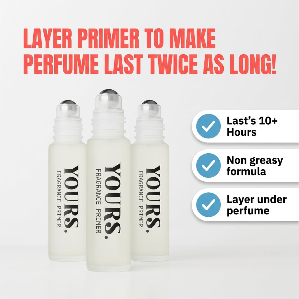 YOURS FRAGRANCE PRIMER™